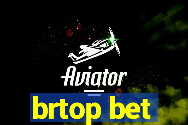 brtop bet